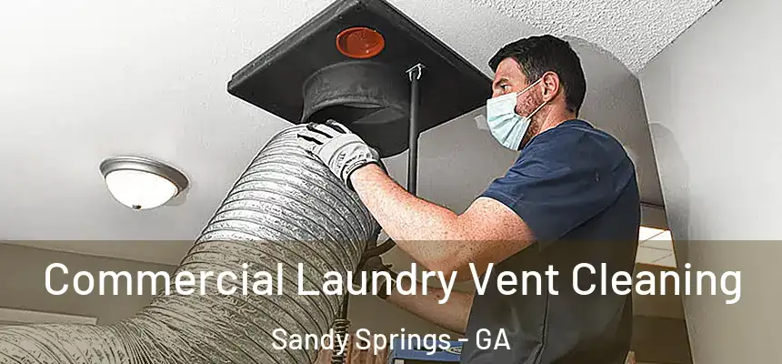  Commercial Laundry Vent Cleaning Sandy Springs - GA