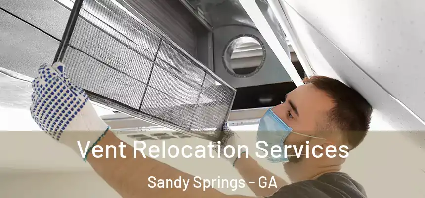  Vent Relocation Services Sandy Springs - GA